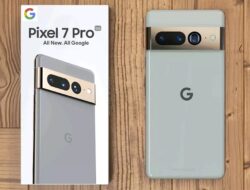 Google Pixel 7 Pro, Lebih Bagus dari Iphone 14 Pro